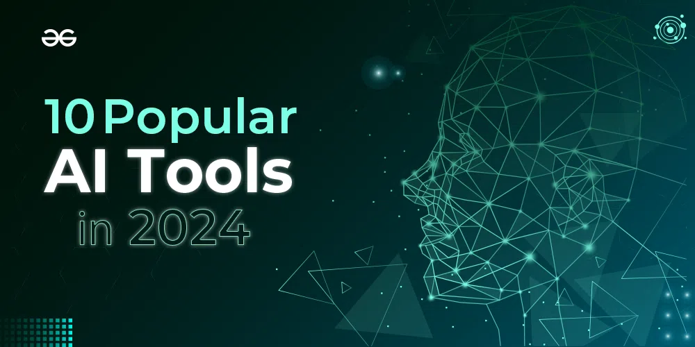 The Leading AI Tools of 2024: A Comprehensive Analysis
