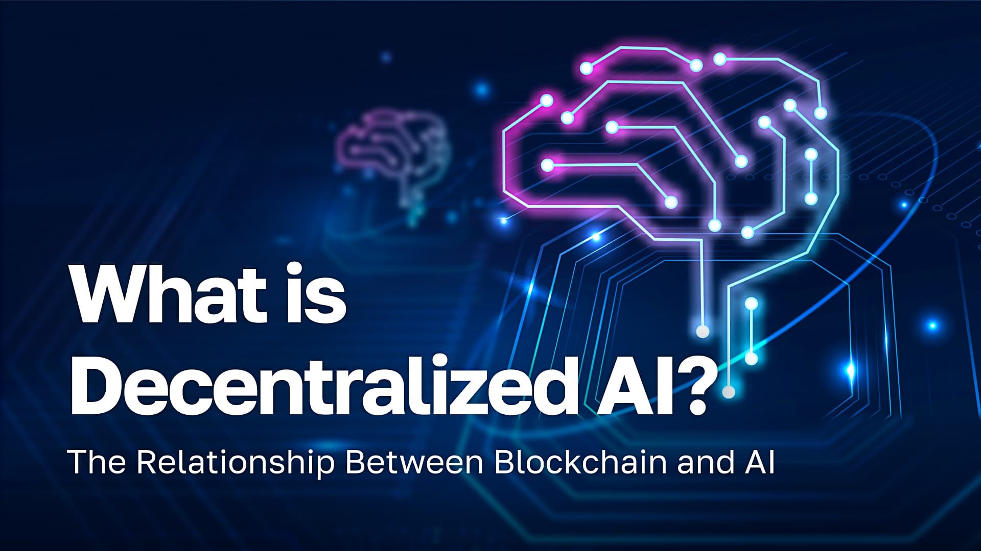Decentralized AI: Everything You Need to Know